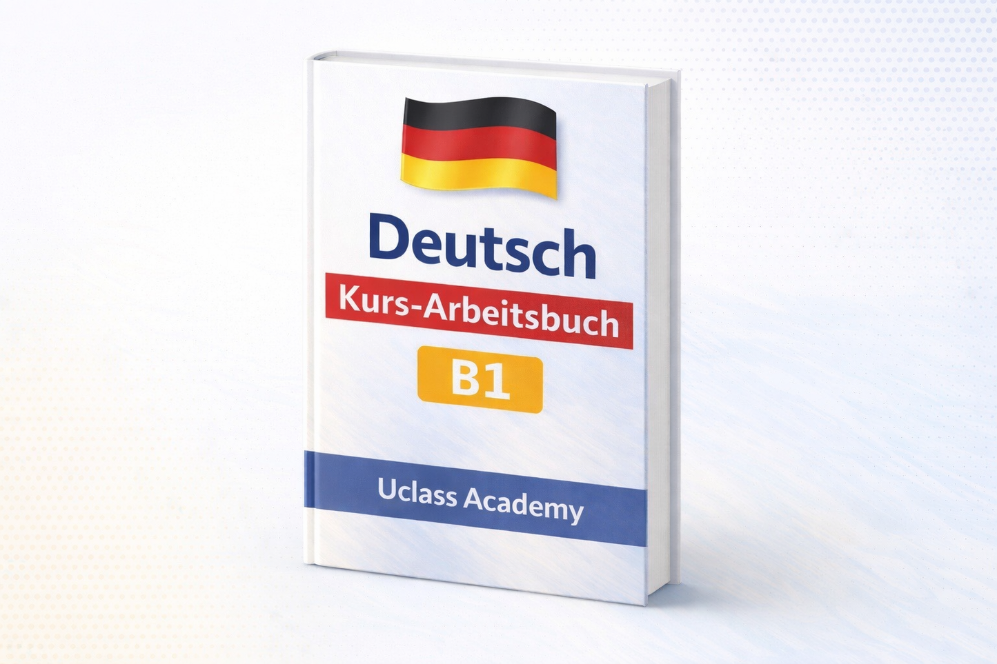 Deutsch B1 Kurs und Arbeitsbuch